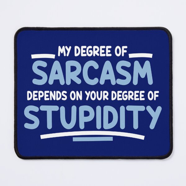 Item preview, My Degree Of Sarcasm Depends Sarcastic Humor Rude Comedy Very Funny designed and sold by JOHNSTORE5.