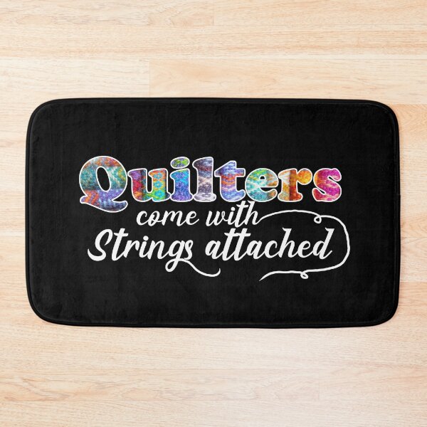 Item preview, Quilters Come With Strings Attached designed and sold by Vimbuy.