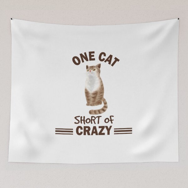 Item preview, One Cat Short Of Crazy designed and sold by beefrancky.