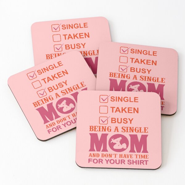 Item preview, Being a Single Mom and Don't have Time For Your Shirt designed and sold by Froyd Wess.