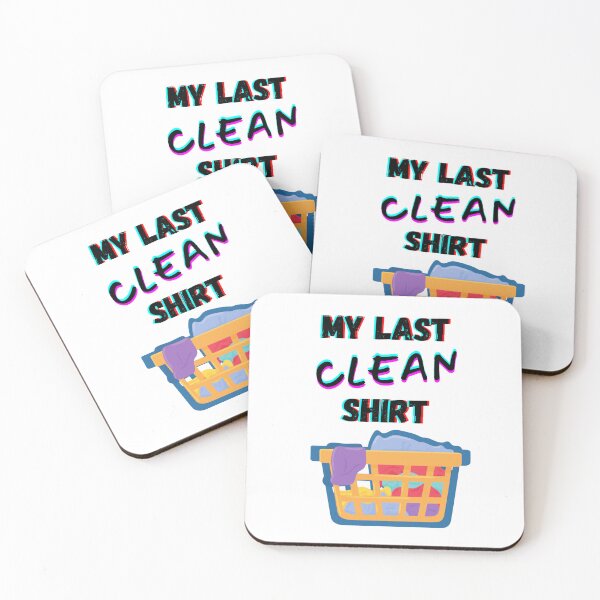 Item preview, My Last Clean Shirt Dirty Laundry Funny designed and sold by Evolved-LovinIt.