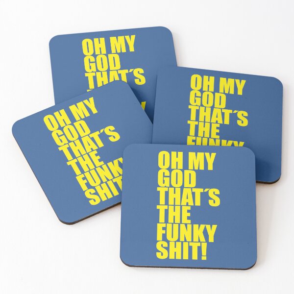 Item preview, OH MY GOD THAT_S THE FUNKY SHIT!   designed and sold by PatchHut.