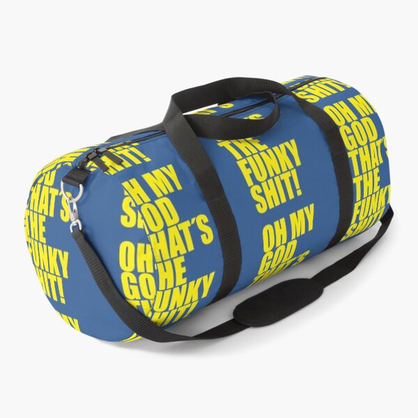 Item preview, OH MY GOD THAT_S THE FUNKY SHIT!   designed and sold by PatchHut.