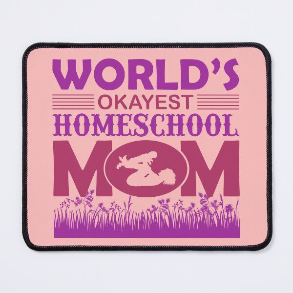 Item preview, World's Okayest Homeschool Mom designed and sold by Froyd Wess.