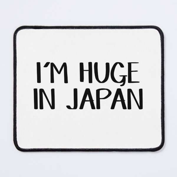 Item preview, I'm huge in Japan designed and sold by allthetees.