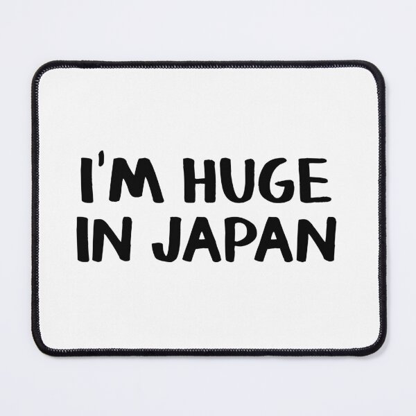 Item preview, I'm huge in Japan designed and sold by allthetees.