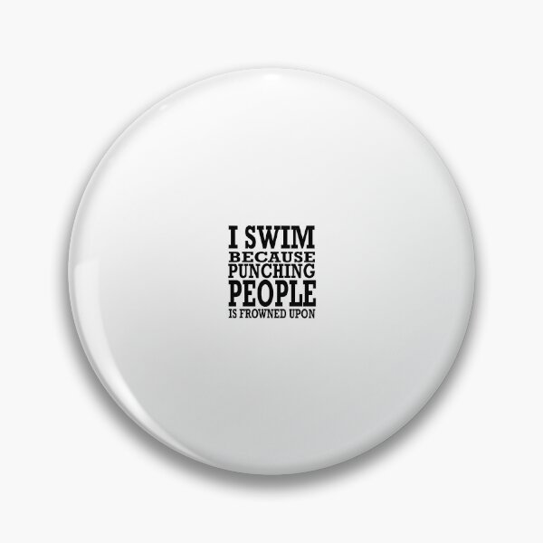 Item preview, I swim because punching people is frowned upon Mug designed and sold by CubachaNeshi.