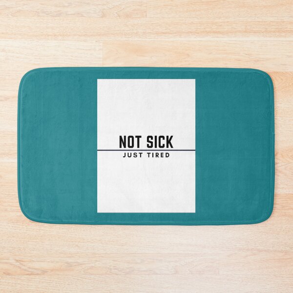 Item preview, Not Sick - Just Tired   black text designed and sold by CubachaNeshi.
