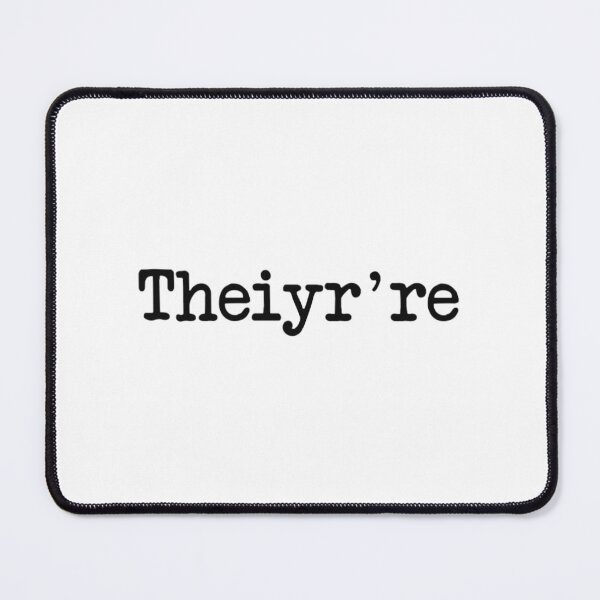 Item preview, Theiyr're Their There They're Grammer Typo Essential designed and sold by CubachaNeshi.