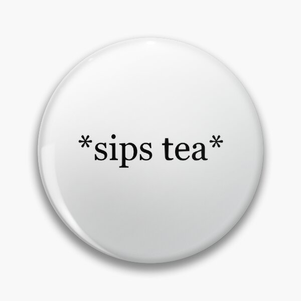 Item preview, Typed sips tea sticker designed and sold by CubachaNeshi.
