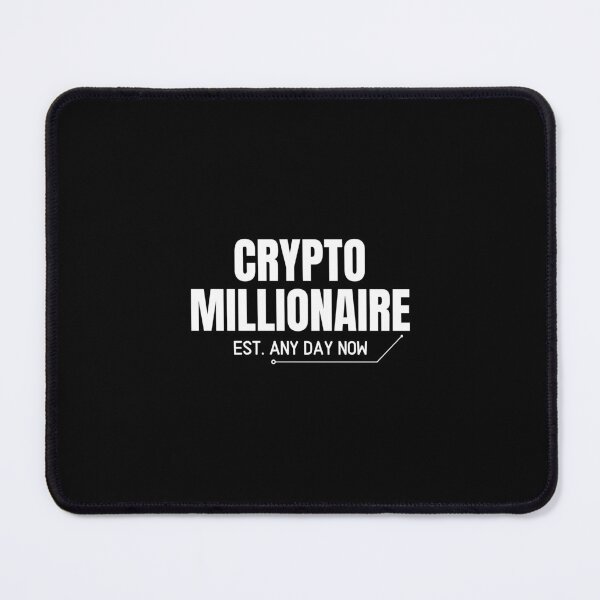 Item preview, Crypto Millionaire Est - Any day now designed and sold by WaguinhoTex.