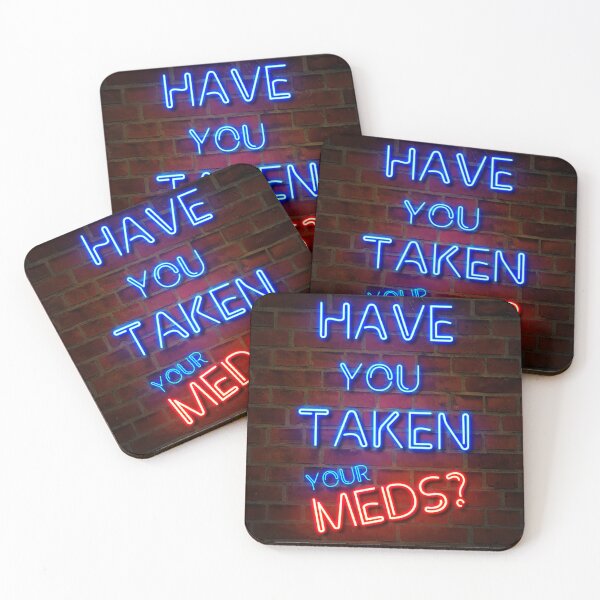 Item preview, Have you taken your meds? designed and sold by RexusArt.