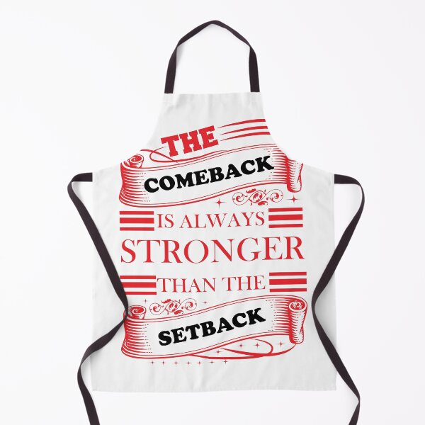 Item preview, Copy of The Comeback Is Always Stronger Than The Setback designed and sold by beefrancky.