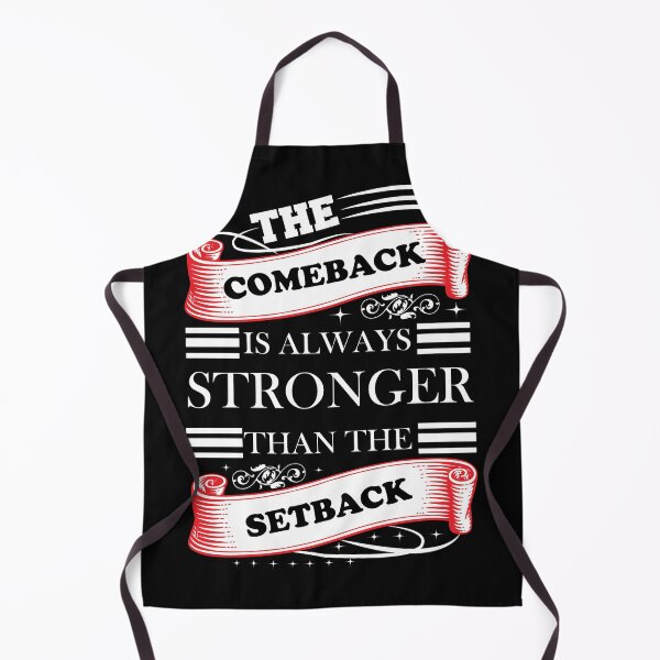 Item preview, Copy of The Comeback Is Always Stronger Than The Setback designed and sold by beefrancky.