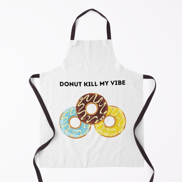 Item preview, Donut Kill my vibe - Doughnuts designed and sold by DoodlesnPoodles.