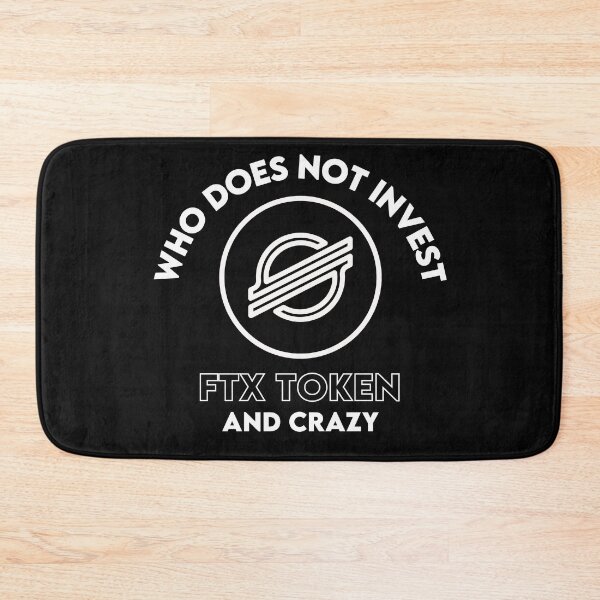 Item preview, Who Does Not Invest FTX Token And Crazy designed and sold by WaguinhoTex.