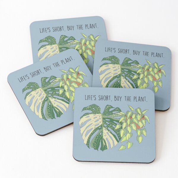 Item preview, Life's Short, Buy the Plant designed and sold by TASORA.