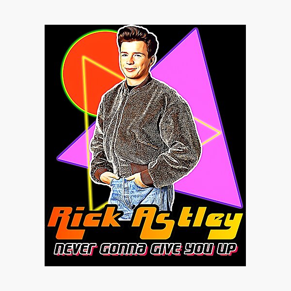 Lámina fotográfica «Rick Astley Rick Astley Rick Astleyyyy Rick Astley