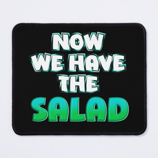 Item preview, Now we have the salad | Funny Denglish saying for vegetarians or fans of Denglish humor designed and sold by Gordenwear.