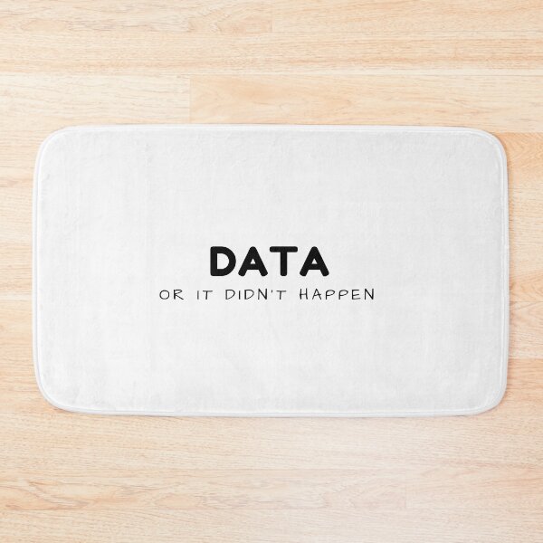 Item preview, Data or it didn't happen designed and sold by DonmedPro1.