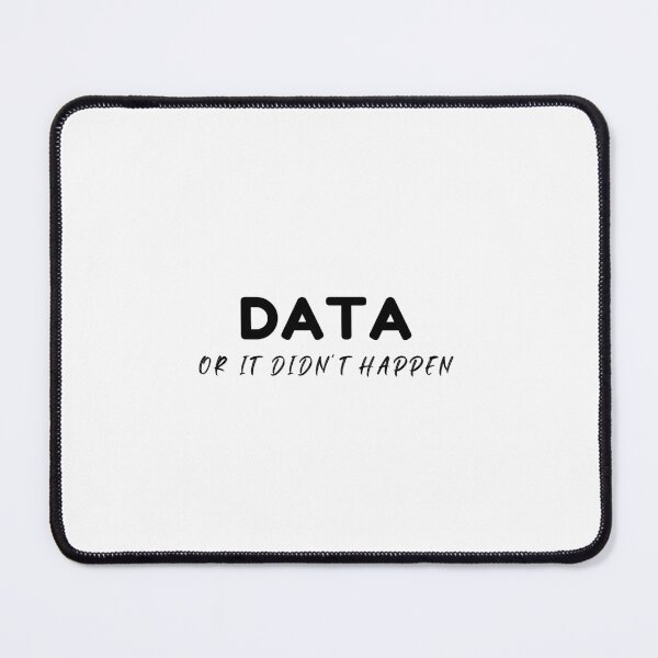 Item preview, Data or it didn't happen designed and sold by DonmedPro1.