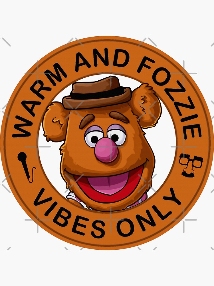 Fozzie Bear Warm And Fozzie Vibes Only Sticker For Sale By Caphastore