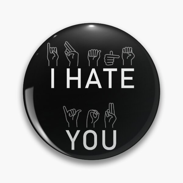 Item preview, i hate you signs language designed and sold by T-paw.