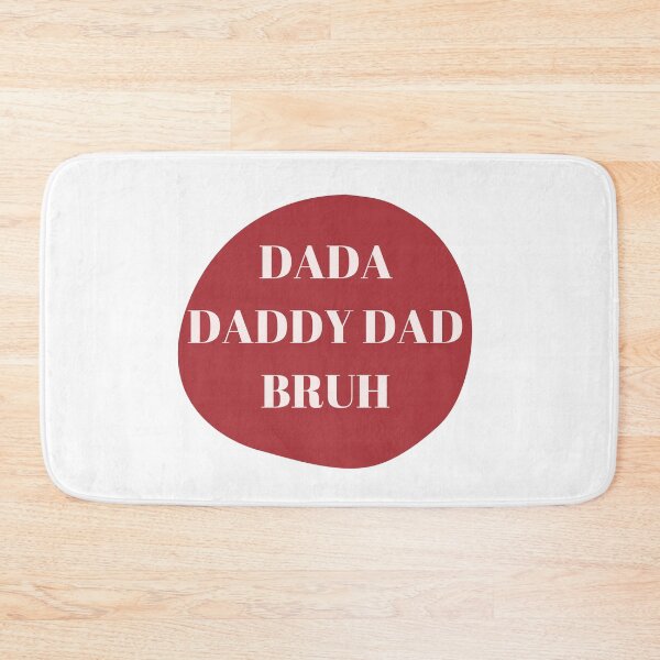 Item preview, dada daddy dad bruh designed and sold by earth wings.