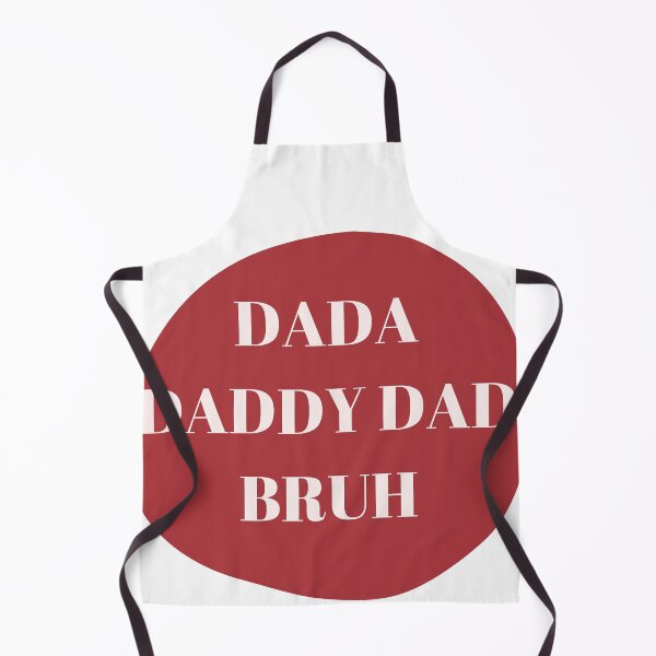 Item preview, dada daddy dad bruh designed and sold by earth wings.