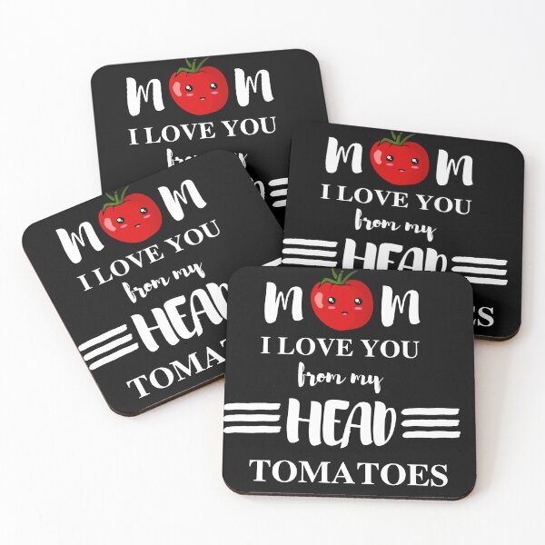 Item preview, mom i love you from my head tomatoes designed and sold by madraso.