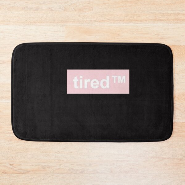 Item preview, Tired TM   designed and sold by Gotumann.