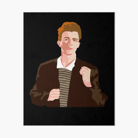 "Rick Astley Rick Astleyyy Rick Astley Rick Astley" Art Board Print by