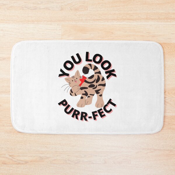 Item preview, YOU LOOK PURR-FECT designed and sold by W+S Designs.