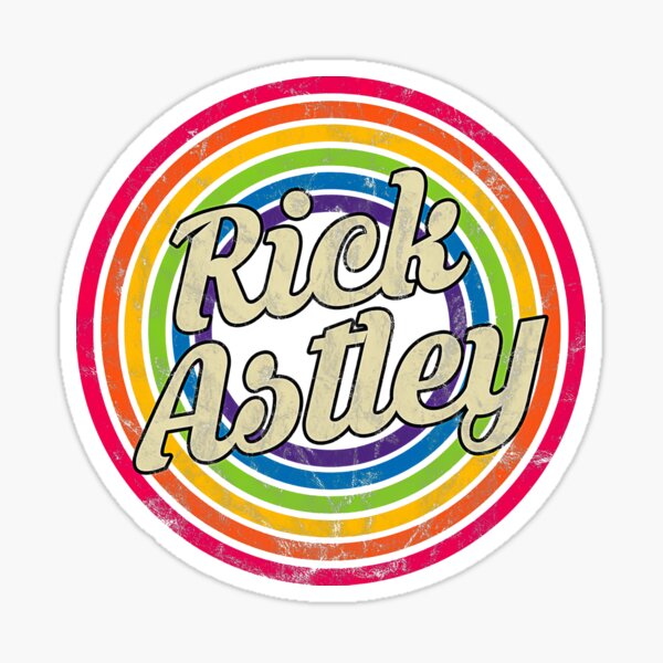 "Rick Astley Rick Astleyyyy Rick Astley" Sticker by Haarishurch | Redbubble