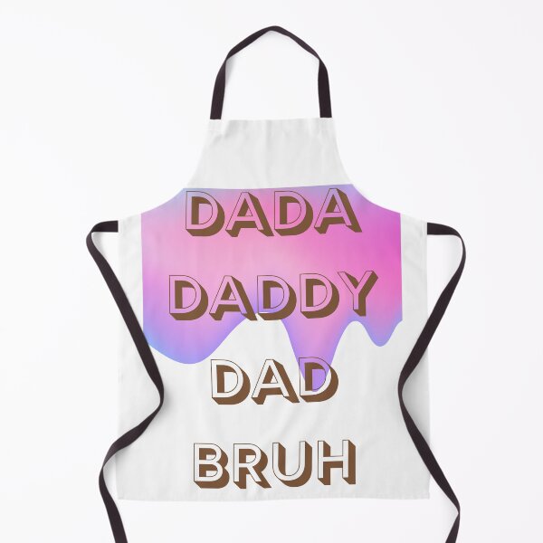 Item preview, dada daddy dad bruh designed and sold by earth wings.