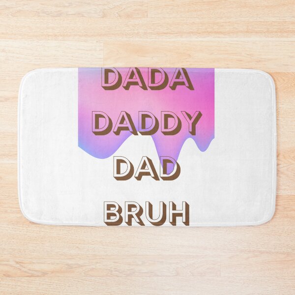 Item preview, dada daddy dad bruh designed and sold by earth wings.