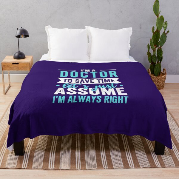 Item preview, im a doctor to save time lets just assume im always right designed and sold by kjatrendytees.