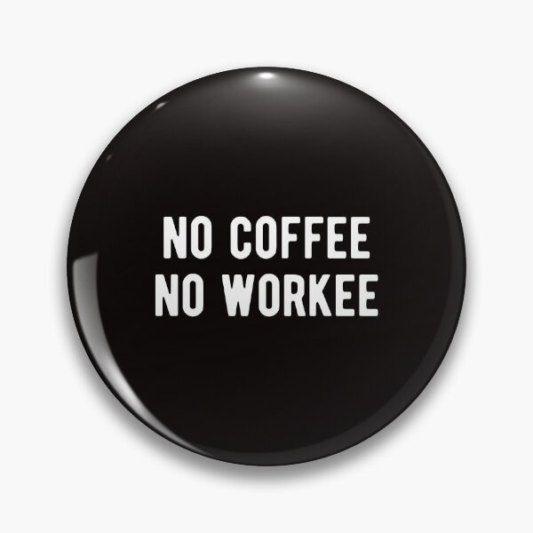 Artikelvorschau, Kein Kaffee, keine Arbeit entworfen und verkauft von kjatrendytees.