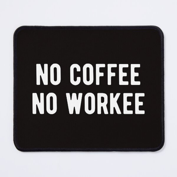Artikelvorschau, Kein Kaffee, keine Arbeit entworfen und verkauft von kjatrendytees.