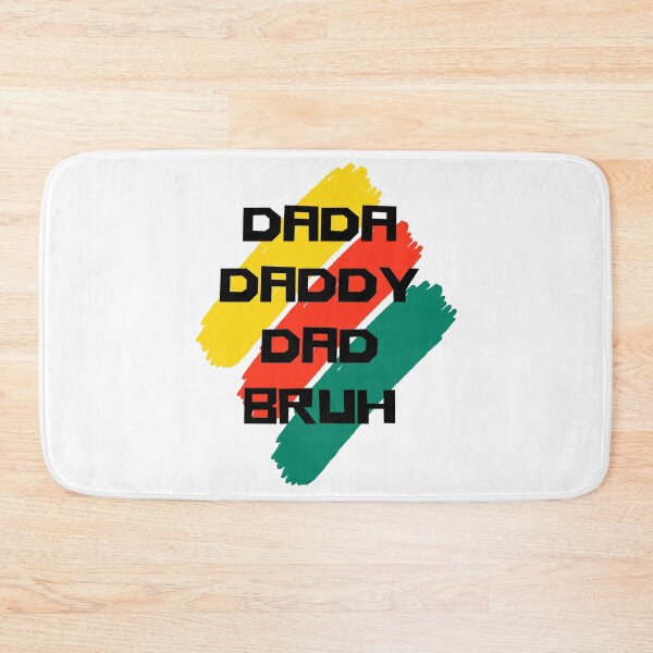 Item preview, dada daddy dad bruh designed and sold by earth wings.