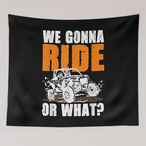Item preview, We Gonna Ride Or What 4x4 Off Road Mudding UTV Off-Road 4x4 Enthusiasts designed and sold by SweetbeStore.