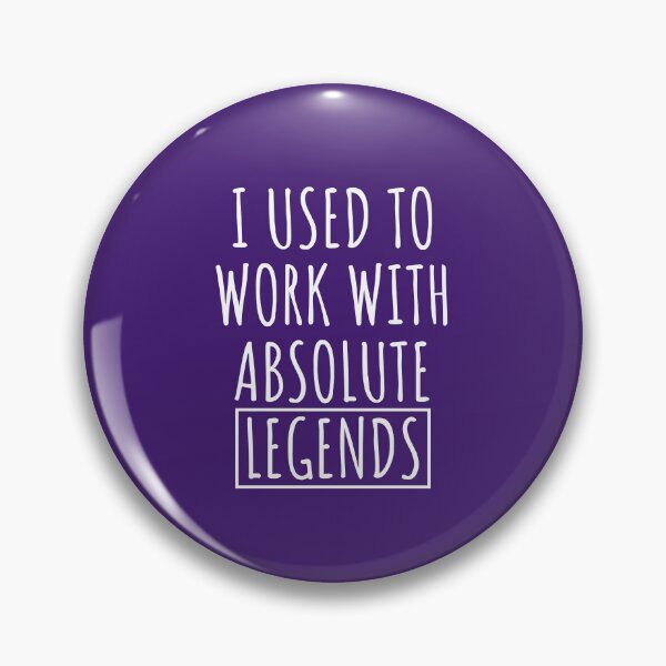 Item preview, I USED TO WORK WITH LEGENDS designed and sold by kjatrendytees.