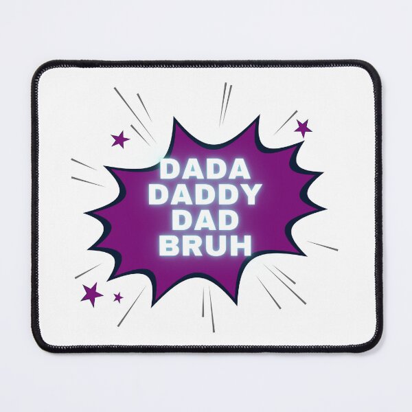 Item preview, dada daddy dad bruh designed and sold by earth wings.