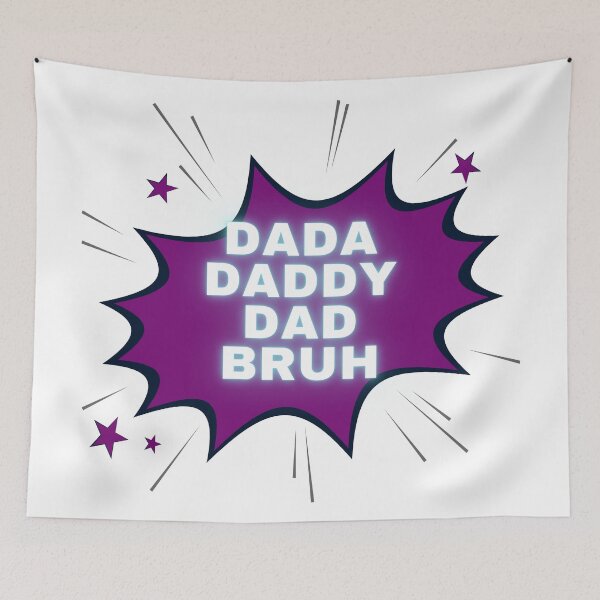Item preview, dada daddy dad bruh designed and sold by earth wings.