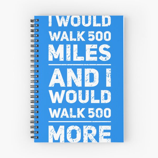 Item preview, Camiseta 500 millas: caminaría 500 millas designed and sold by JacqueliRadits.
