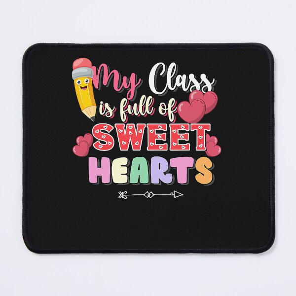 Item preview, My Class Is Full Of Sweethearts Valentine Day Teacher Cool designed and sold by zorinaabzs143.