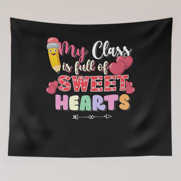 Item preview, My Class Is Full Of Sweethearts Valentine Day Teacher Cool  designed and sold by zorinaabzs143.