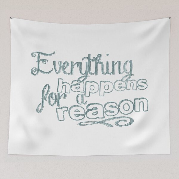 Item preview, Everything Happens For A Reason Motivational Quote designed and sold by surgedesigns.