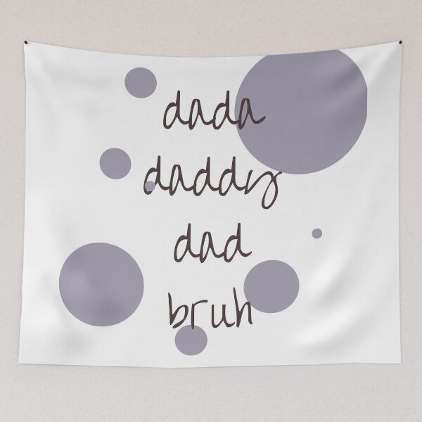 Item preview, dada daddy dad bruh designed and sold by earth wings.