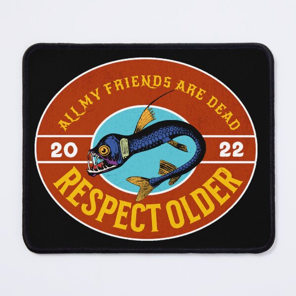Item preview, All My Friends Are Dead - Respect Older designed and sold by mmammammira.